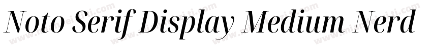 Noto Serif Display Medium Nerd Font字体转换